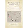 The Psychology of Modern Dating: Websites, Apps, and Relationships