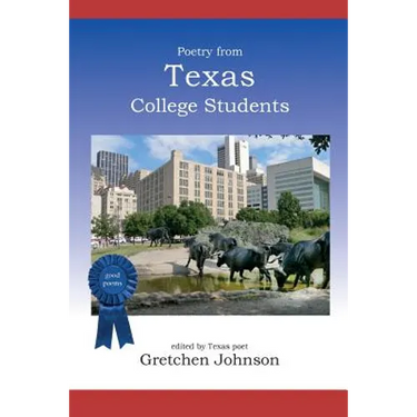 Poetry from Texas College Students