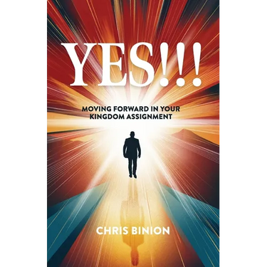 Yes!!!: Moving Forward in Your Kingdom Assignment