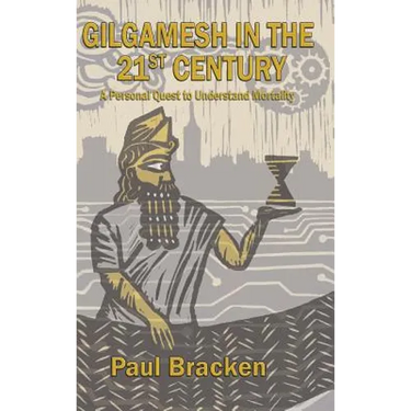 Gilgamesh in the 21st Century: A Personal Quest to Understand Mortality