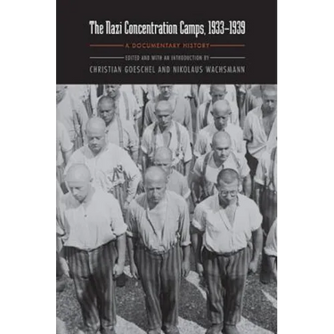 Nazi Concentration Camps, 1933-1939: A Documentary History