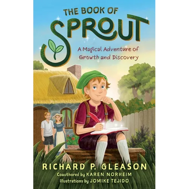 The Book of Sprout: A Magical Adventure of Growth and Discovery