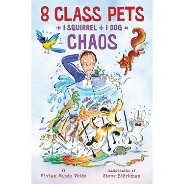 8 Class Pets + 1 Squirrel ÷ 1 Dog = Chaos