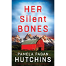 Her Silent Bones: A gripping crime thriller with a heart-stopping twist