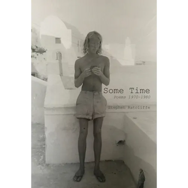 Some Time: Poems 1970 - 1980