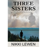 Three Sisters: A Tale of Survival
