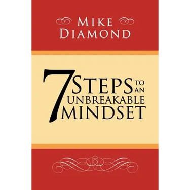 7 Steps to an Unbreakable Mindset