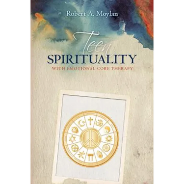 Teen Spirituality with Emotional Core Therapy