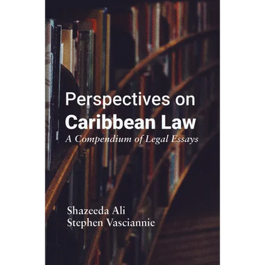 Perspectives on Caribbean Law: A Compendium of Legal Essays