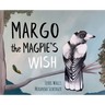 Margo The Magpie's Wish