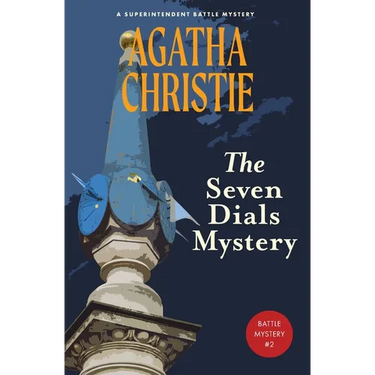The Seven Dials Mystery (Warbler Classics Annotated Edition)