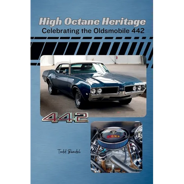 High Octane Heritage: Celebrating the Oldsmobile 442