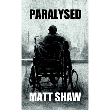 Paralysed: A Novel of Extreme Horror and Sex