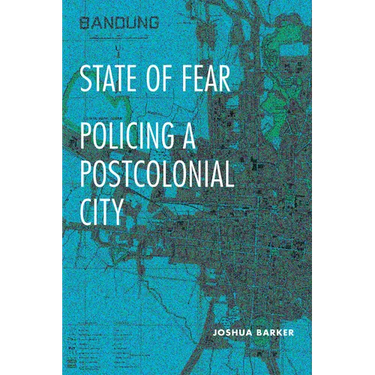 State of Fear: Policing a Postcolonial City