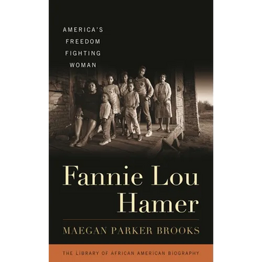 Fannie Lou Hamer: America's Freedom Fighting Woman