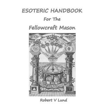 Esoteric Handbook for the Fellowcraft Mason