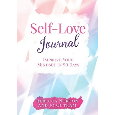 Self-Love Journal: Improve Your Mindset in 90 Days