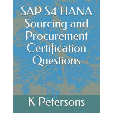 SAP S4 HANA Sourcing and Procurement Certification Questions