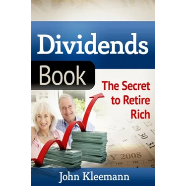 Dividends Book: The Secret to Retire Rich