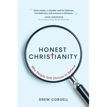 Honest Christianity: Why People Still Choose to Believe