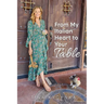 From My Italian Heart To Your Table