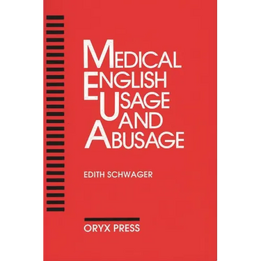 Medical English Usage and Abusage