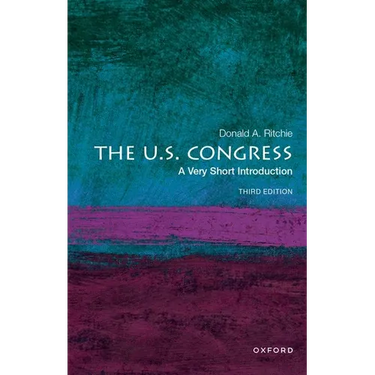 The U.S. Congress: A Very Short Introduction