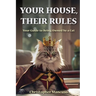 Your House, Their Rules: Your Guide To Being Owned By A Cat