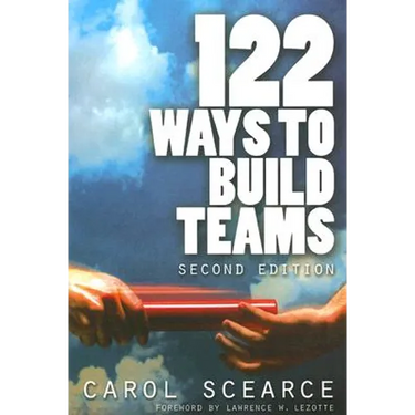 122 Ways to Build Teams