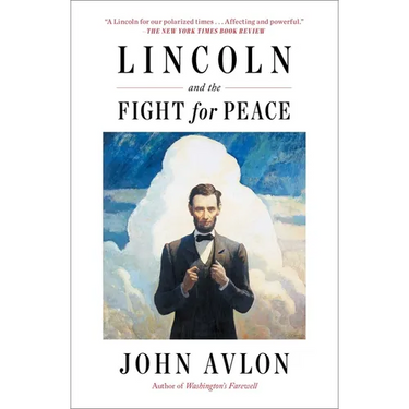 Lincoln and the Fight for Peace