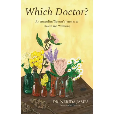 Which Doctor?: An Australian Women's Journey To Health and Wellbeing