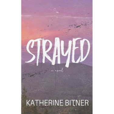 Strayed