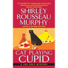 Cat Playing Cupid: A Joe Grey Mystery