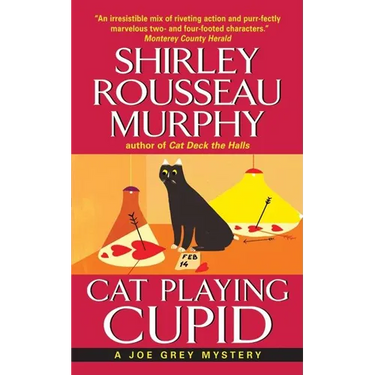 Cat Playing Cupid: A Joe Grey Mystery