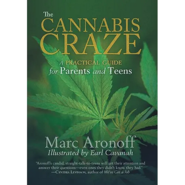 The Cannabis Craze: A Practical Guide for Parents and Teens