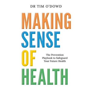 Making Sense of Health: The Prevention Playbook to Safeguard Your Future Health