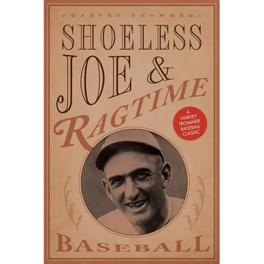 Shoeless Joe and Ragtime Baseball
