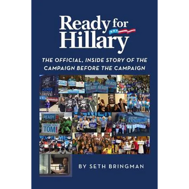 Ready for Hillary: The Official, Inside Story of the Campaign before the Campaign
