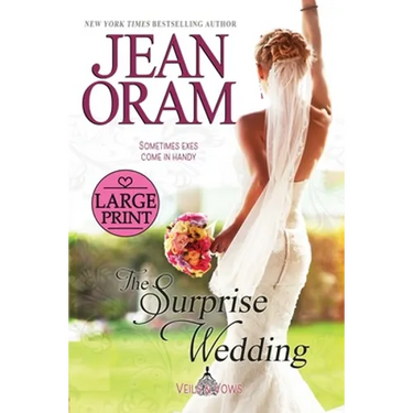 The Surprise Wedding: A Fake Relationship Romance