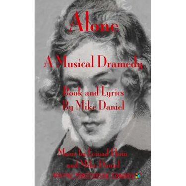 Alone: A Musical Dramedy - Libretto