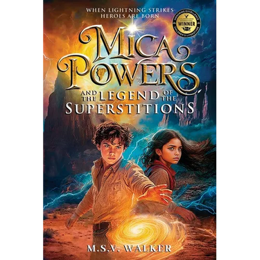 Mica Powers and the Legend of the Superstitions: When Lightning Strikes Heroes are born