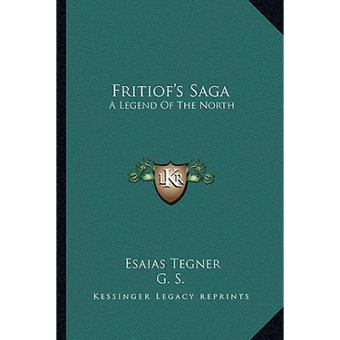 Fritiof's Saga: A Legend Of The North