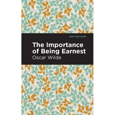 The Importance of Being Earnest