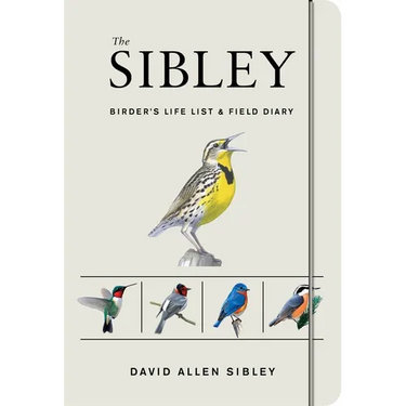The Sibley Birder's Life List and Field Diary