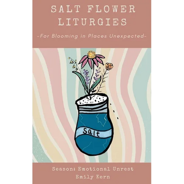 Salt Flower Liturgies