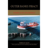 Outer Banks Piracy: Where Is My Son Jeffrey?