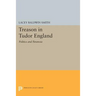 Treason in Tudor England: Politics and Paranoia