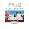 Covid-19 and Post Covid-19 Indian Diplomacy