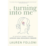 Turning Into Me: My Intuitive Journey Through Superior Canal Dehiscence Syndrome
