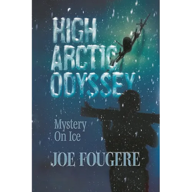 High Arctic Odyssey: Mystery On Ice